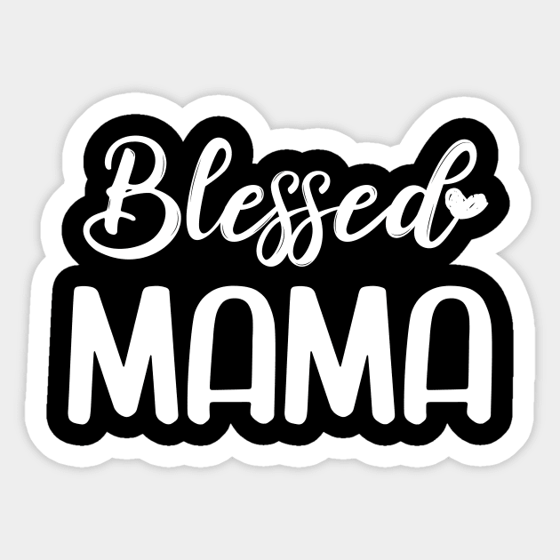 Blessed Mama Sticker by TrendyClothing